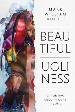 ePUB Beautiful Ugliness von Mark William Roche