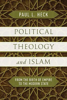 E-Book (epub) Political Theology and Islam von Paul L. Heck