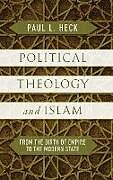 Livre Relié Political Theology and Islam de Paul L. Heck