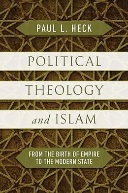 E-Book (pdf) Political Theology and Islam von Paul L. Heck