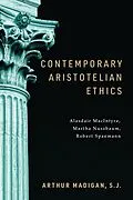 E-Book (epub) Contemporary Aristotelian Ethics von Arthur Madigan S. J.