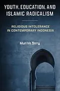E-Book (epub) Youth, Education, and Islamic Radicalism von Mun'Im Sirry