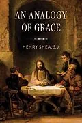 E-Book (pdf) Analogy of Grace von S.J. Henry Shea