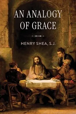 E-Book (pdf) Analogy of Grace von S.J. Henry Shea