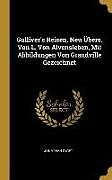 Fester Einband Gulliver's Reisen, Neu Übers. Von L. Von Alvensleben, Mit Abbildungen Von Grandville Gezeichnet von Jonathan Swift