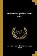 Kartonierter Einband Württembergisch Franken; Volume 19 von Historischer Verein Fur Wurtt Franken