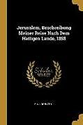 Kartonierter Einband Jerusalem, Beschreibung Meiner Reise Nach Dem Heiligen Lande, 1858 von F. N. Lorenzen