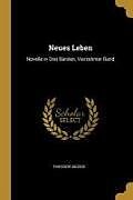 Neues Leben: Novelle in Drei Bänden, Vierzehnter Band