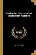 Kartonierter Einband Studien Zur Geschichte Des Griechischen Alphabets von Adolf Kirchhoff