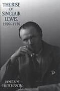 The Rise of Sinclair Lewis, 1920-1930