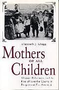 Couverture cartonnée Mothers of All Children de Elizabeth J. Clapp