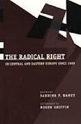 The Radical Right in Central and Eastern Europe since 1989
