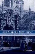 Kartonierter Einband The Oxford Movement von C. Brad Faught