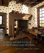 Architecture and Artifacts of the Pennsylvania Germans