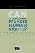 Couverture cartonnée Can Globalization Promote Human Rights? de Rhoda E. (Canada Research Chair in International Human Rights, W