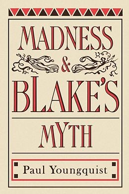 E-Book (epub) Madness and Blake's Myth von Paul Youngquist