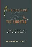 Kartonierter Einband The Sacred and the Sinister von