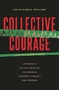 Couverture cartonnée Collective Courage de Jessica Gordon Nembhard