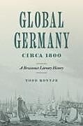 Livre Relié Global Germany Circa 1800 de Todd Kontje