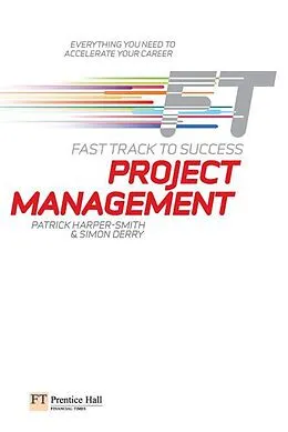 E-Book (pdf) Project Management: Fast Track to Success von Patrick Harper-Smith, Simon Derry