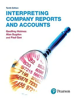 PDF Interpreting Company Reports and Accounts von Geoffrey Holmes, Alan Sugden, Paul Gee