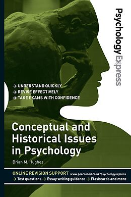 eBook (pdf) Psychology Express: Conceptual and Historical Issues in Psychology de Brian M. Hughes, Dominic Upton