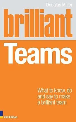 E-Book (epub) Brilliant Teams von Douglas Miller