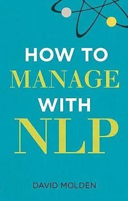E-Book (epub) How to Manage with NLP 3e von David Molden