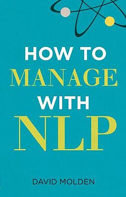 E-Book (pdf) How to Manage with NLP 3e PDF eBook von David Molden