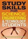E-Book (epub) Study Skills for Science, Engineering and Technology Students von Pat Maier, Anna Barney, Geraldine Price