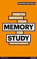 E-Book (pdf) How to Improve your Memory for Study von Jonathan Hancock