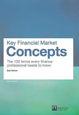E-Book (epub) Key Financial Market Concepts von Bob Steiner