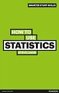 E-Book (pdf) How to Use Statistics von Steve Lakin