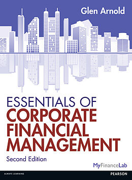 Couverture cartonnée Essentials of Corporate Financial Management de Glen Arnold