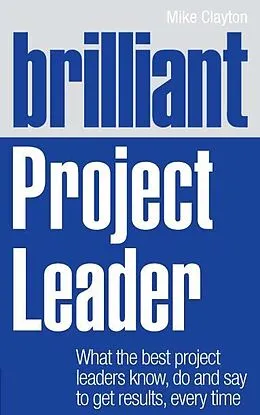 E-Book (epub) Brilliant Project Leader von Mike Clayton