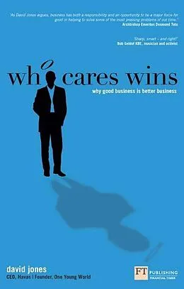 E-Book (epub) Who Cares Wins PDF eBook von David Jones