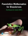 E-Book (pdf) Foundation Mathematics for Biosciences eBook PDF_o1 von Jackie Willis, Ela Bryson