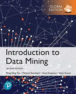E-Book (pdf) Introduction to Data Mining eBook: Global Edition von Pang-Ning Tan, Michael Steinbach, Vipin Kumar
