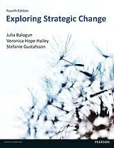 Kartonierter Einband Exploring Strategic Change von Julia Balogun, Veronica Hope Hailey, Stafanie Gustafsson