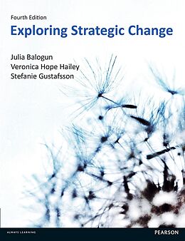 E-Book (pdf) Exploring Strategic Change von Julia Balogun, Veronica Hope Hailey, Andy Bailey