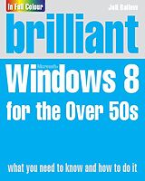 eBook (pdf) Brilliant Windows 8 for the Over 50s PDF eBook de Joli Ballew