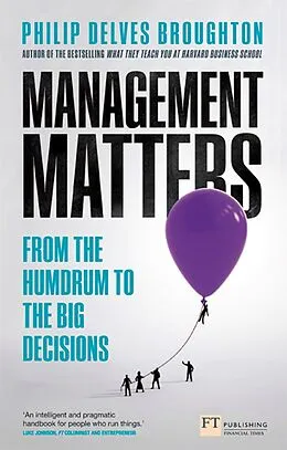 E-Book (epub) Management Matters von Philip Delves-Broughton