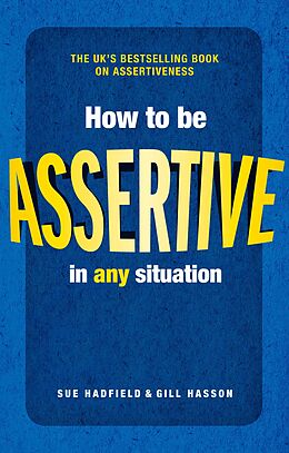 eBook (pdf) How to be Assertive In Any Situation de Sue Hadfield, Gill Hasson