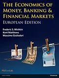 E-Book (pdf) Economics of Money, Banking and Financial Markets, The von Frederic S Mishkin, Kent Matthews, Massimo Giuliodori