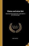 Platon Und Seine Zeit: Historisch-Biographisches Lebensbild in Drei Abtheilungen