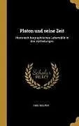 Platon Und Seine Zeit: Historisch-Biographisches Lebensbild in Drei Abtheilungen