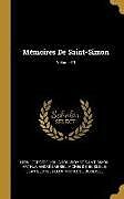 Livre Relié Mémoires de Saint-Simon; Volume 19 de Lèon Lecestre, Louis Rouvroy De Saint-Simon, Arthur André Gabriel Mich de Boislisle