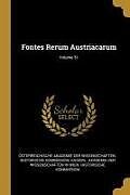 Fontes Rerum Austriacarum; Volume 51