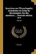 Couverture cartonnée Questions Sur l'Encyclopedie, Distribuées En Forme de Dictionnaire. Par Des Amateurs. ... Seconde Edition. of 9; Volume 9 de Voltaire