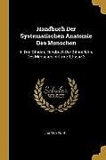 Handbuch Der Systematischen Anatomie Des Menschen: In Drei Bänden. Handbuch Der Bänderlehre Des Menschen, Volume 1, Issue 2
